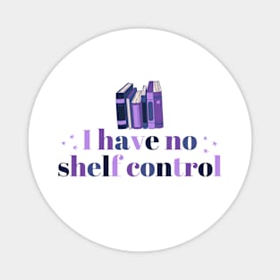 I Have No Shelf Control (CMB Colors) Magnet